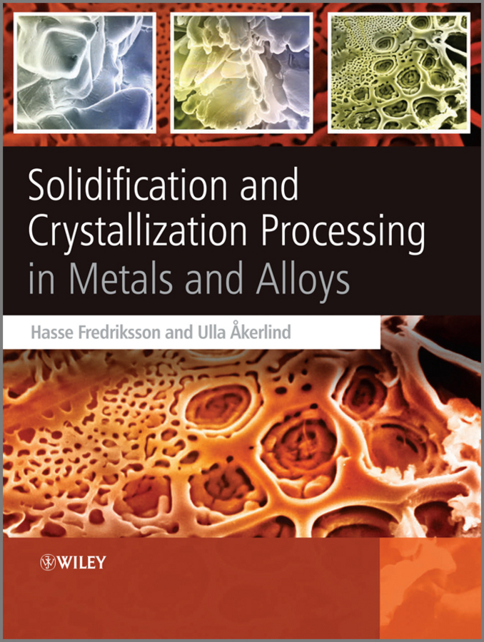 Обложка книги «Solidification and Crystallization Processing in Metals and Alloys»