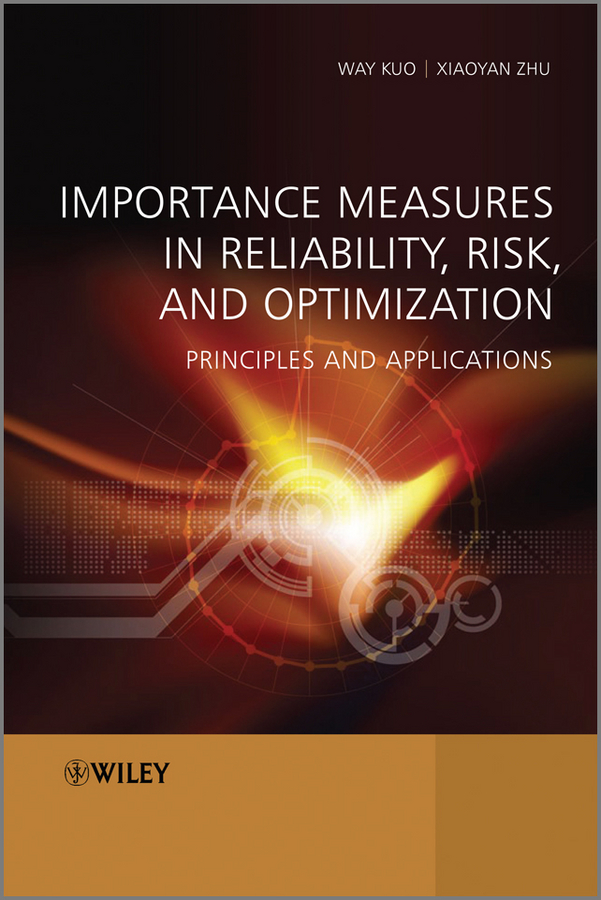Обложка книги «Importance Measures in Reliability, Risk, and Optimization. Principles and Applications»