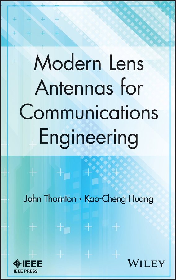 Обложка книги «Modern Lens Antennas for Communications Engineering»