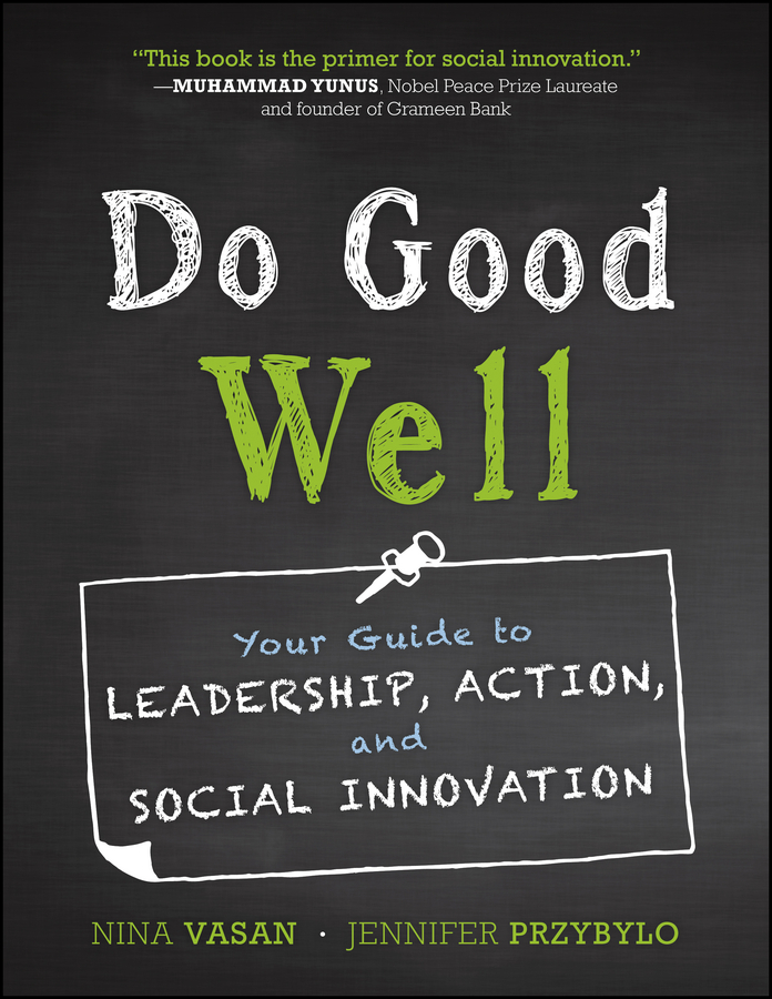 Обложка книги «Do Good Well. Your Guide to Leadership, Action, and Social Innovation»