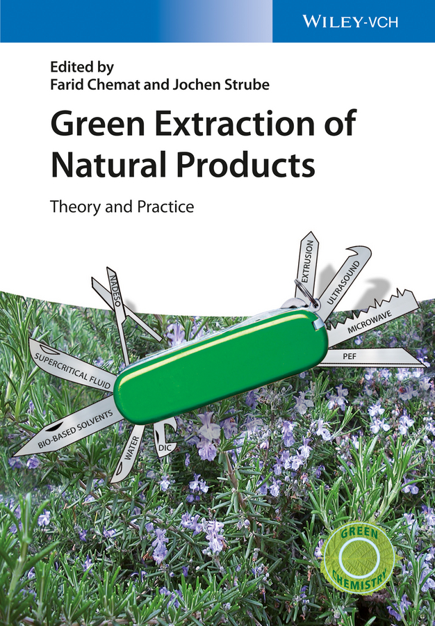Обложка книги «Green Extraction of Natural Products. Theory and Practice»
