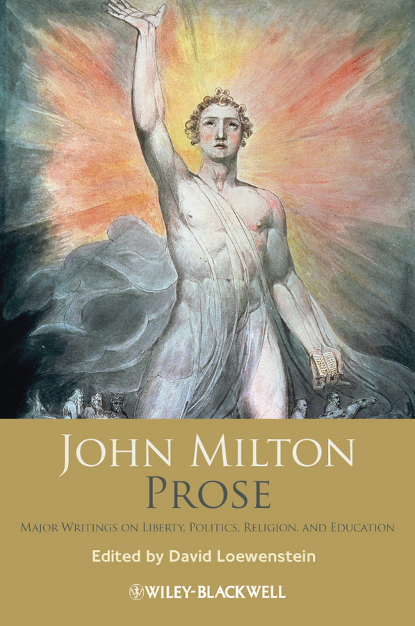 Обложка книги «John Milton Prose. Major Writings on Liberty, Politics, Religion, and Education»