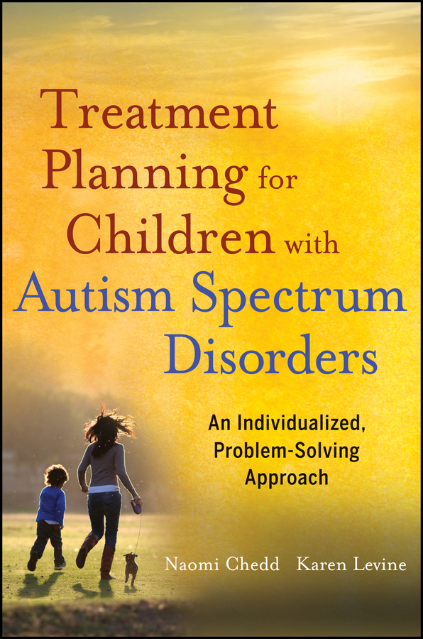 Обложка книги «Treatment Planning for Children with Autism Spectrum Disorders. An Individualized, Problem-Solving Approach»