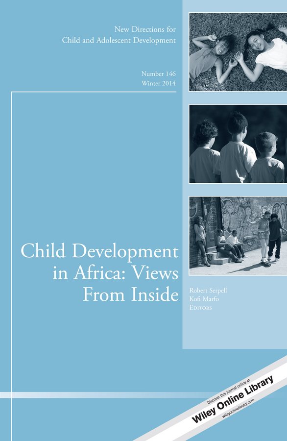 Обложка книги «Child Development in Africa: Views From Inside. New Directions for Child and Adolescent Development, Number 146»