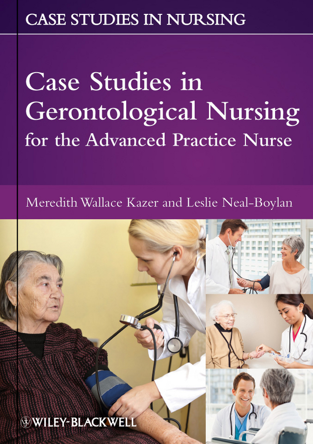 Обложка книги «Case Studies in Gerontological Nursing for the Advanced Practice Nurse»