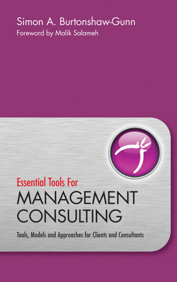 Обложка книги «Essential Tools for Management Consulting. Tools, Models and Approaches for Clients and Consultants»