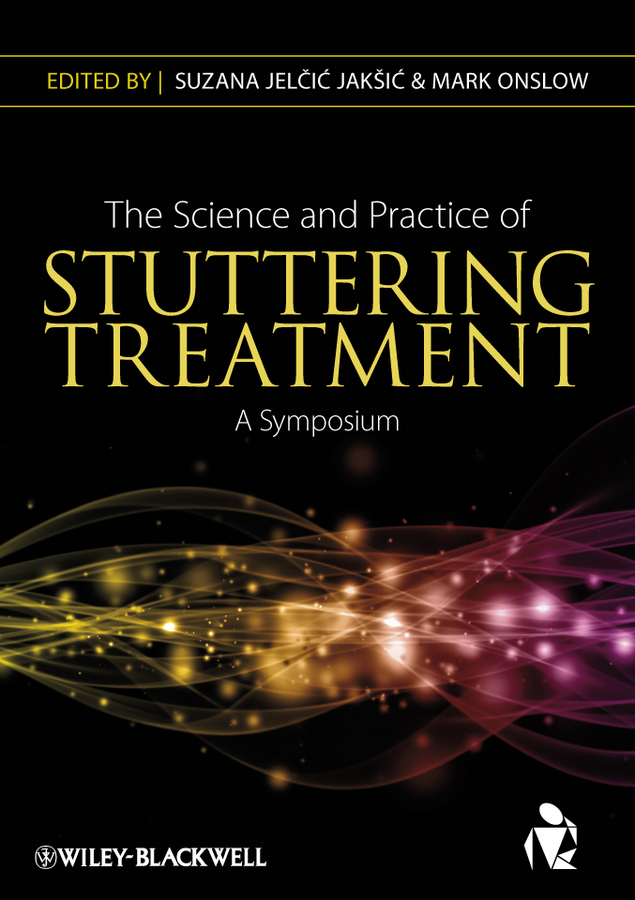 Обложка книги «The Science and Practice of Stuttering Treatment. A Symposium»