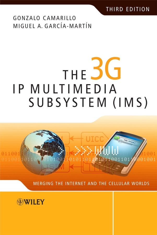 Обложка книги «The 3G IP Multimedia Subsystem (IMS). Merging the Internet and the Cellular Worlds»