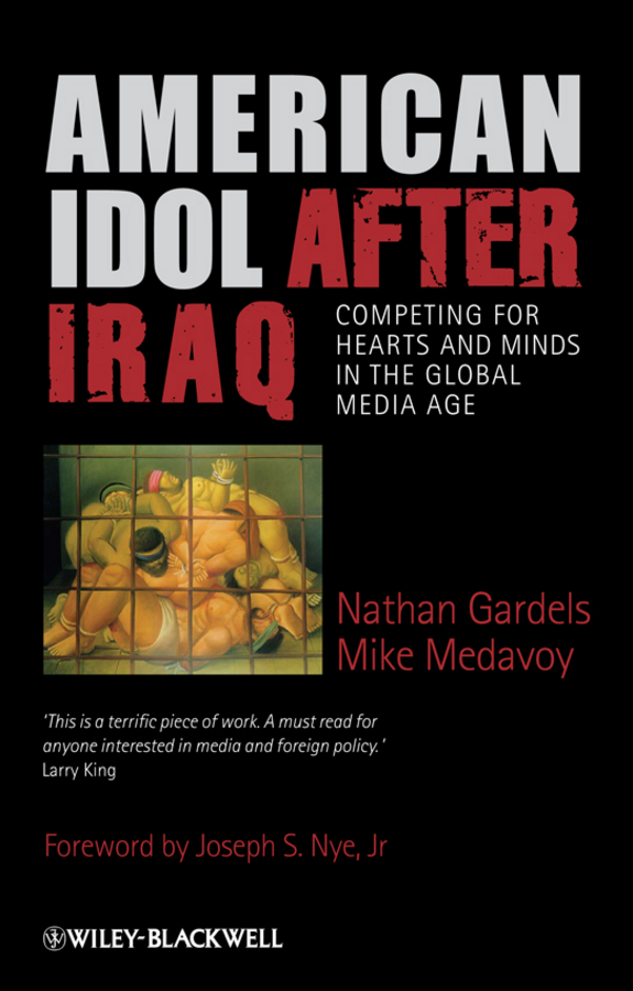 Обложка книги «American Idol After Iraq. Competing for Hearts and Minds in the Global Media Age»