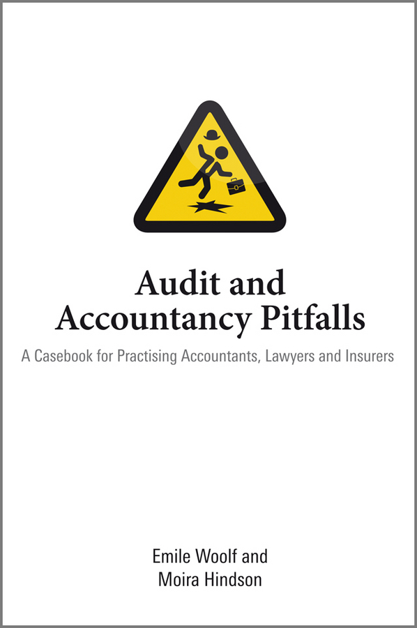 Обложка книги «Audit and Accountancy Pitfalls. A Casebook for Practising Accountants, Lawyers and Insurers»