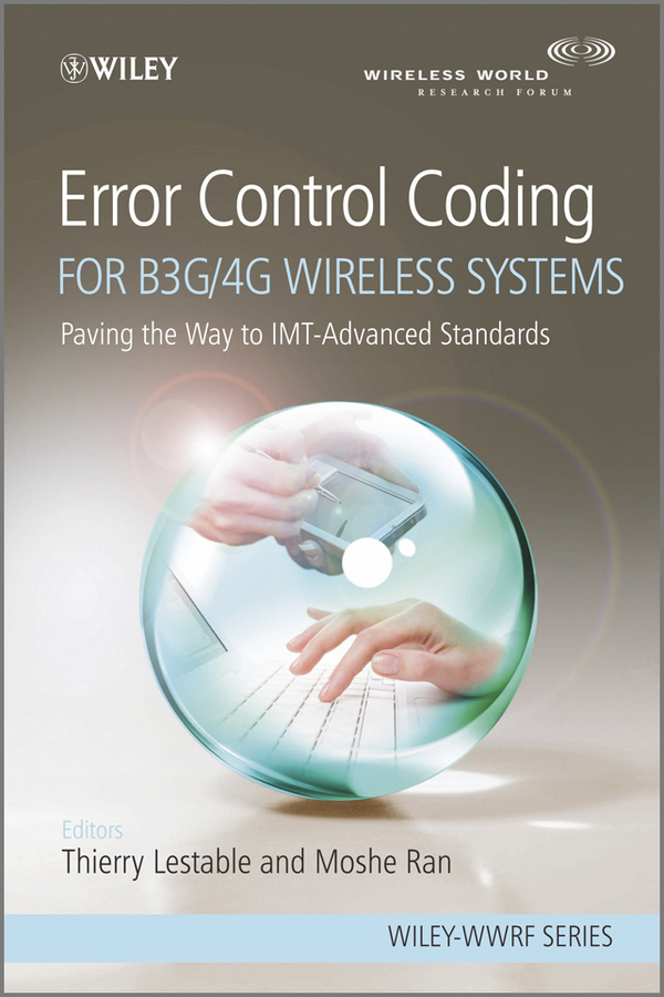 Обложка книги «Error Control Coding for B3G/4G Wireless Systems. Paving the Way to IMT-Advanced Standards»