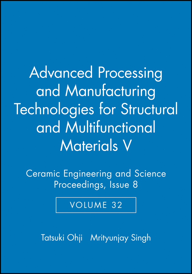 Обложка книги «Advanced Processing and Manufacturing Technologies for Structural and Multifunctional Materials V»