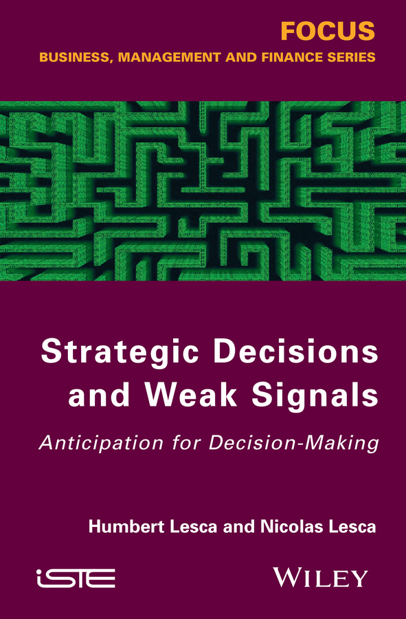 Обложка книги «Strategic Decisions and Weak Signals. Anticipation for Decision-Making»