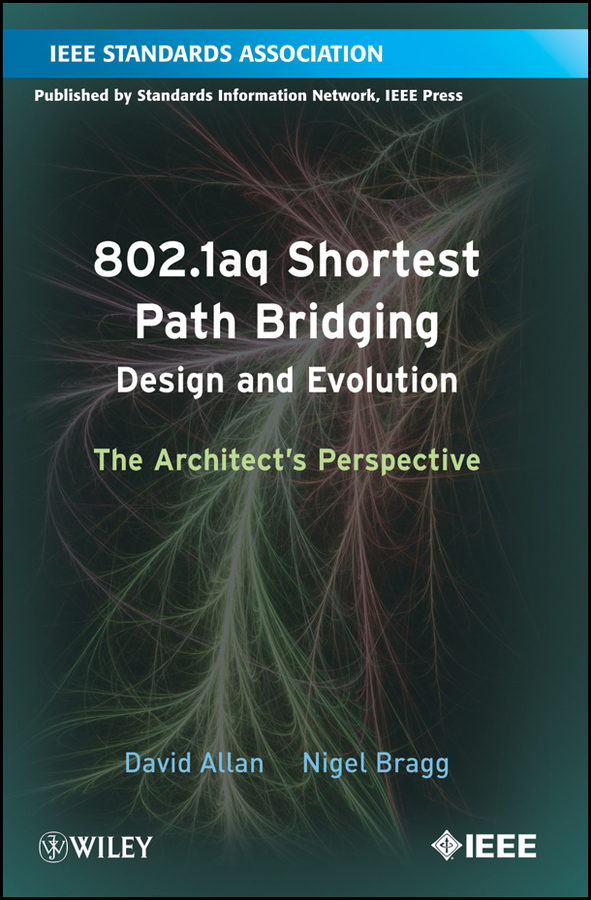 Обложка книги «802.1aq Shortest Path Bridging Design and Evolution. The Architect's Perspective»