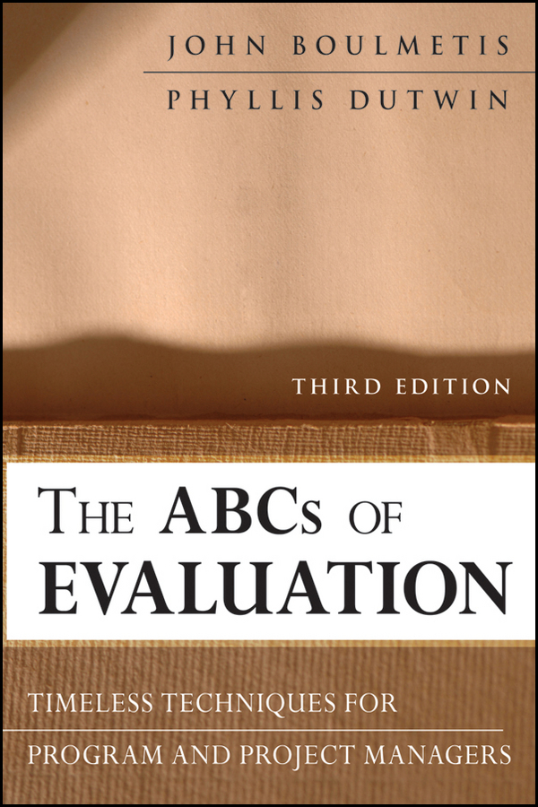 Обложка книги «The ABCs of Evaluation. Timeless Techniques for Program and Project Managers»