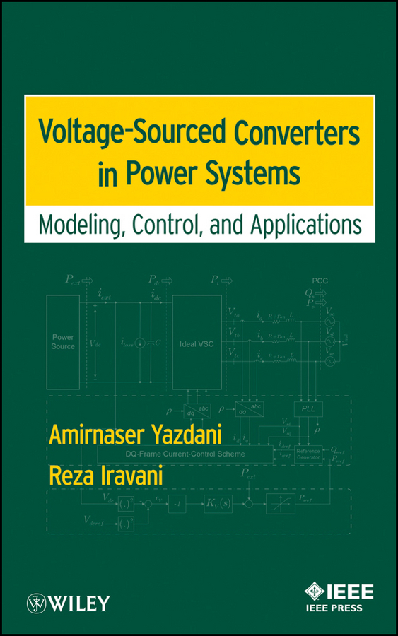 Обложка книги «Voltage-Sourced Converters in Power Systems. Modeling, Control, and Applications»