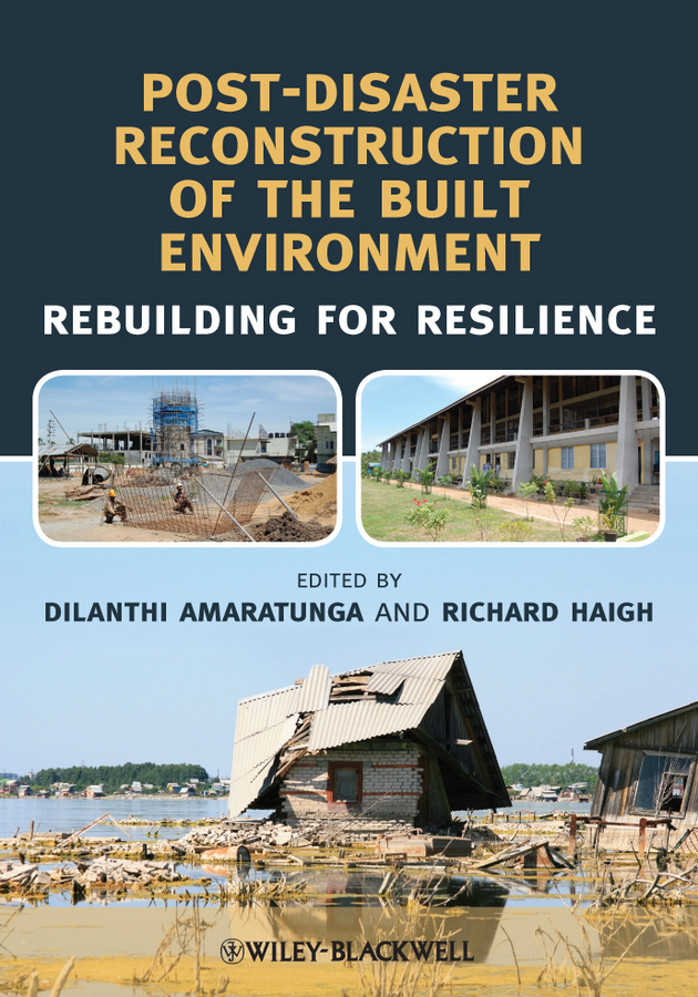 Обложка книги «Post-Disaster Reconstruction of the Built Environment. Rebuilding for Resilience»