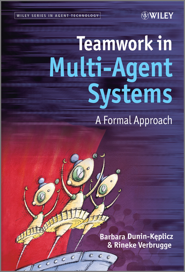 Обложка книги «Teamwork in Multi-Agent Systems. A Formal Approach»