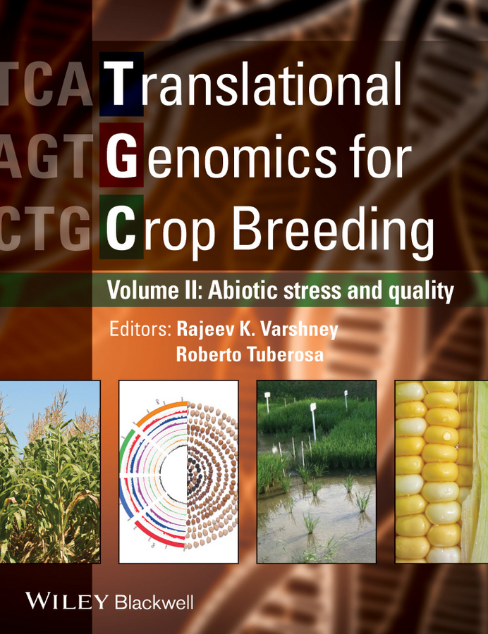 Обложка книги «Translational Genomics for Crop Breeding. Volume 2 - Improvement for Abiotic Stress, Quality and Yield Improvement»