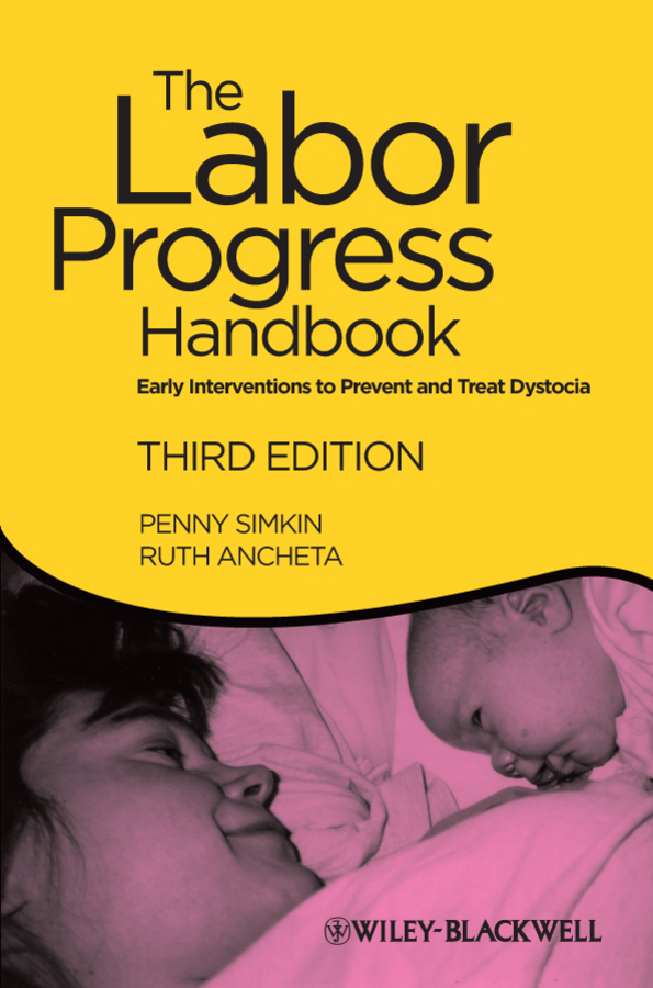 Обложка книги «The Labor Progress Handbook. Early Interventions to Prevent and Treat Dystocia»