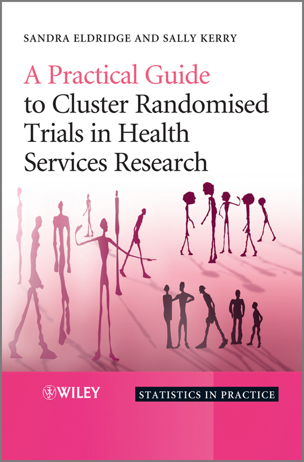 Обложка книги «A Practical Guide to Cluster Randomised Trials in Health Services Research»