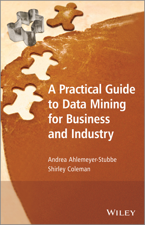 Обложка книги «A Practical Guide to Data Mining for Business and Industry»