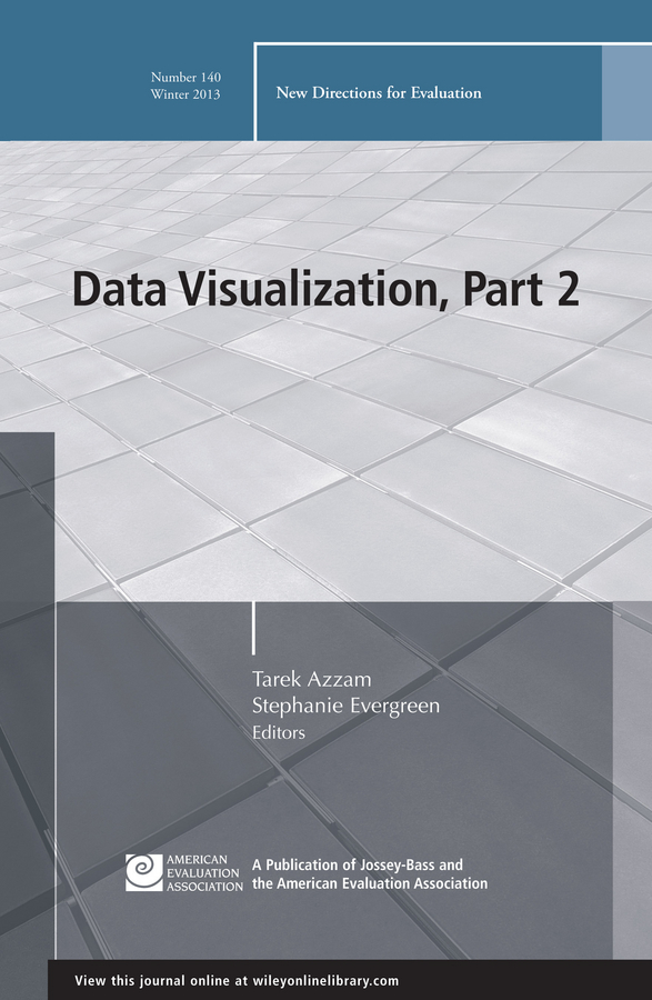 Обложка книги «Data Visualization, Part 2. New Directions for Evaluation, Number 140»