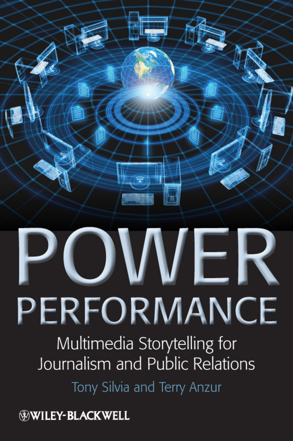 Обложка книги «Power Performance. Multimedia Storytelling for Journalism and Public Relations»