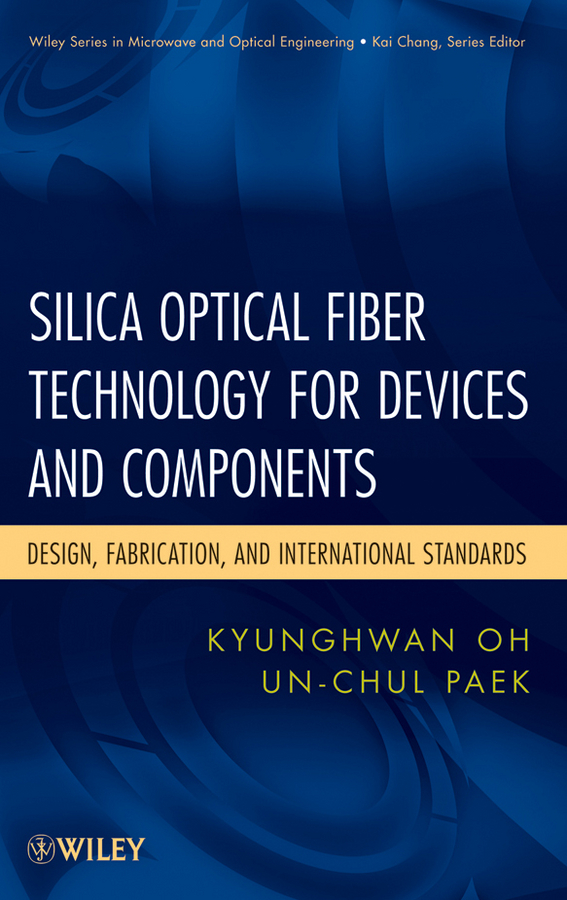 Обложка книги «Silica Optical Fiber Technology for Devices and Components. Design, Fabrication, and International Standards»