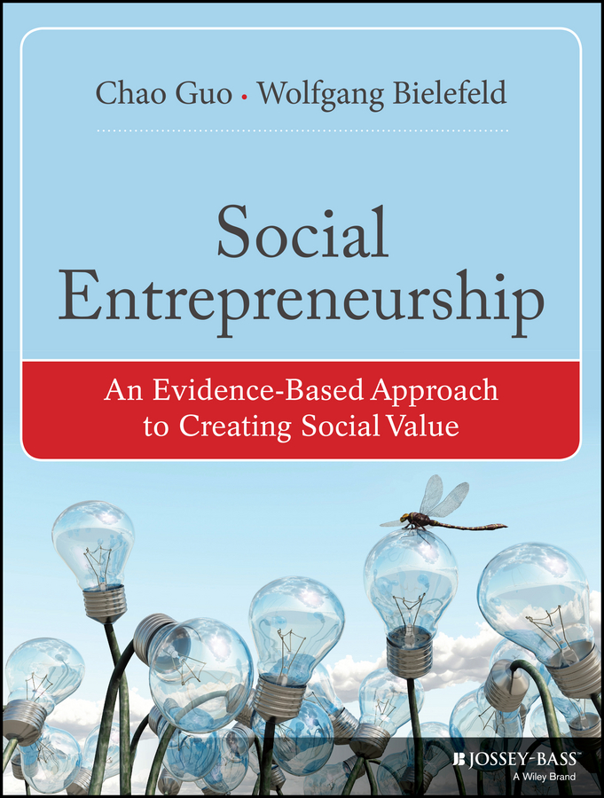 Обложка книги «Social Entrepreneurship. An Evidence-Based Approach to Creating Social Value»