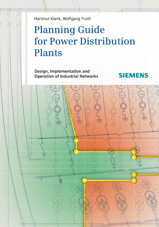 Обложка книги «Planning Guide for Power Distribution Plants. Design, Implementation and Operation of Industrial Networks»