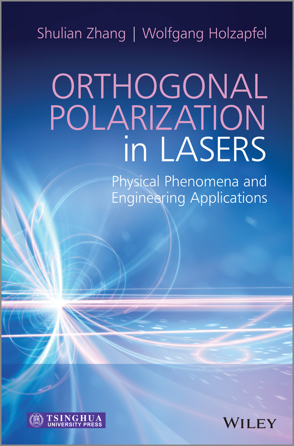 Обложка книги «Orthogonal Polarization in Lasers. Physical Phenomena and Engineering Applications»