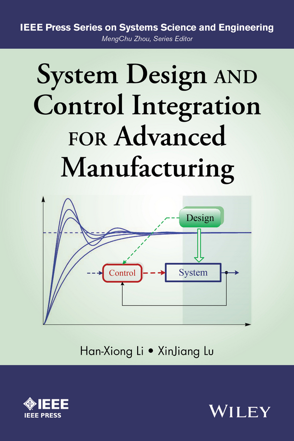 Обложка книги «System Design and Control Integration for Advanced Manufacturing»