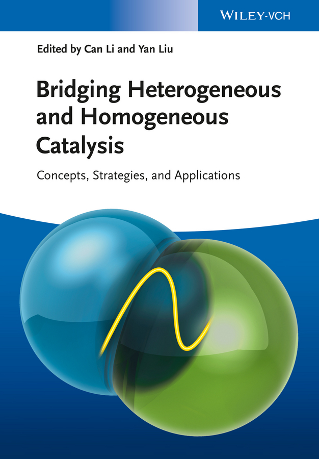 Обложка книги «Bridging Heterogeneous and Homogeneous Catalysis. Concepts, Strategies, and Applications»