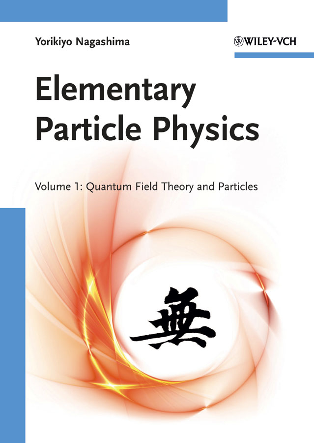 Обложка книги «Elementary Particle Physics. Quantum Field Theory and Particles V1»