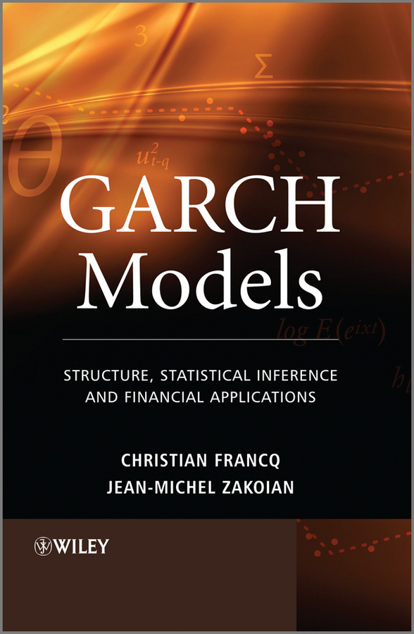 Обложка книги «GARCH Models. Structure, Statistical Inference and Financial Applications»