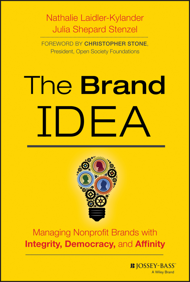 Обложка книги «The Brand IDEA. Managing Nonprofit Brands with Integrity, Democracy, and Affinity»