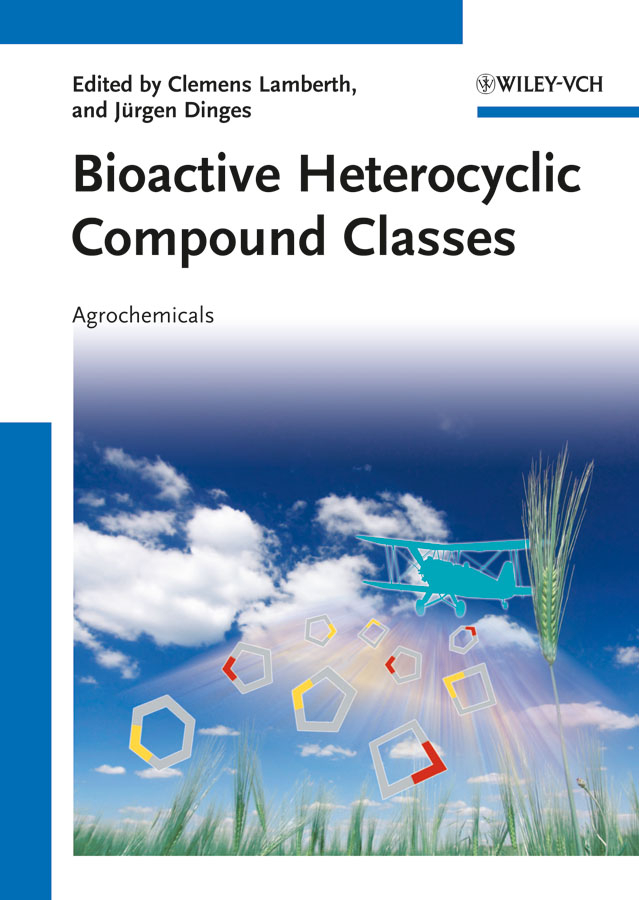 Обложка книги «Bioactive Heterocyclic Compound Classes. Agrochemicals»