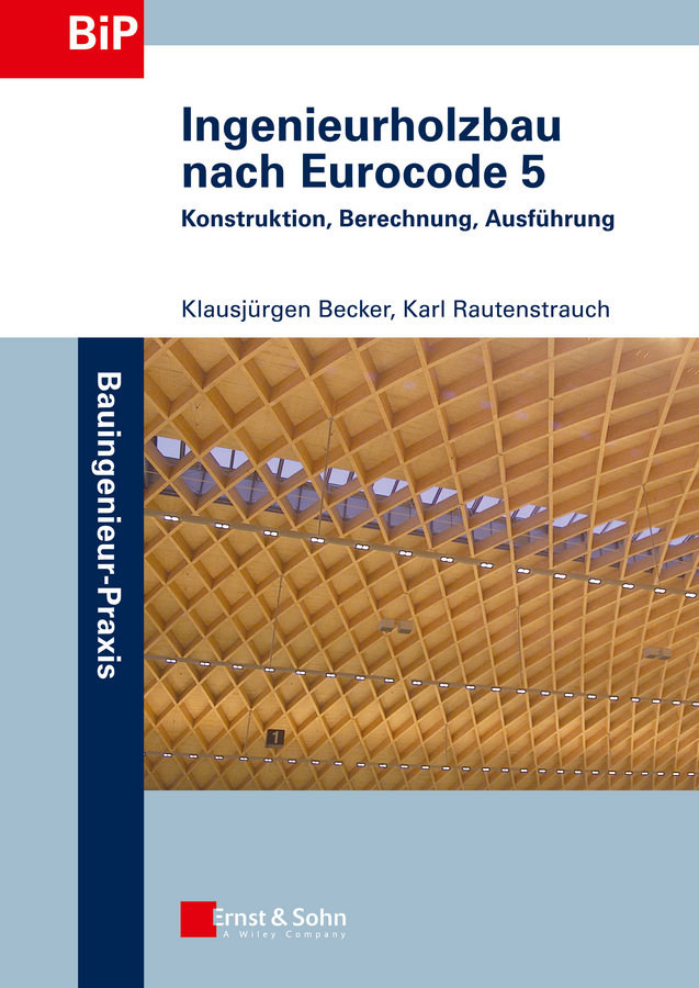 Обложка книги «Ingenieurholzbau nach Eurocode 5. Konstruktion, Berechnung, Ausführung»