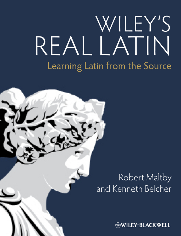 Обложка книги «Wiley's Real Latin. Learning Latin from the Source»