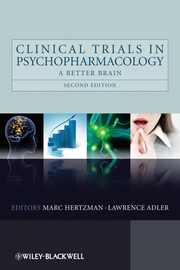 Обложка книги «Clinical Trials in Psychopharmacology. A Better Brain»