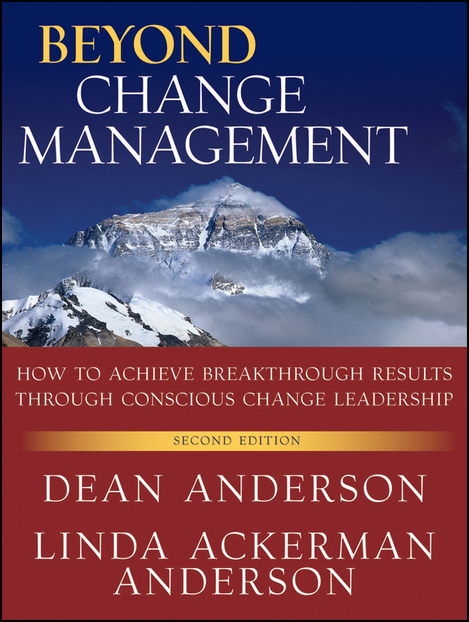 Обложка книги «Beyond Change Management. How to Achieve Breakthrough Results Through Conscious Change Leadership»