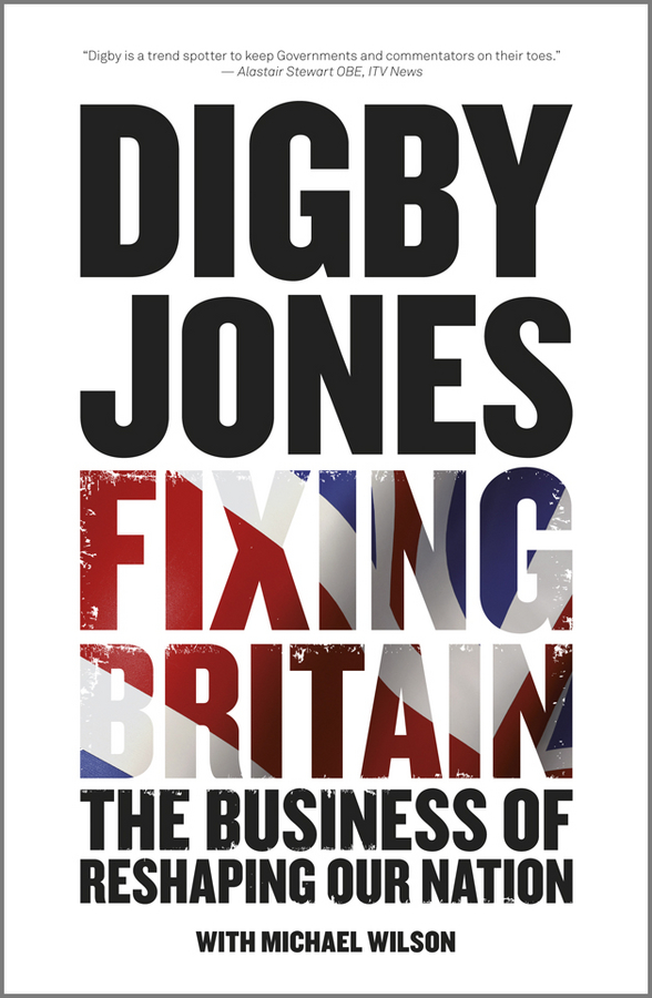 Обложка книги «Fixing Britain. The Business of Reshaping Our Nation»