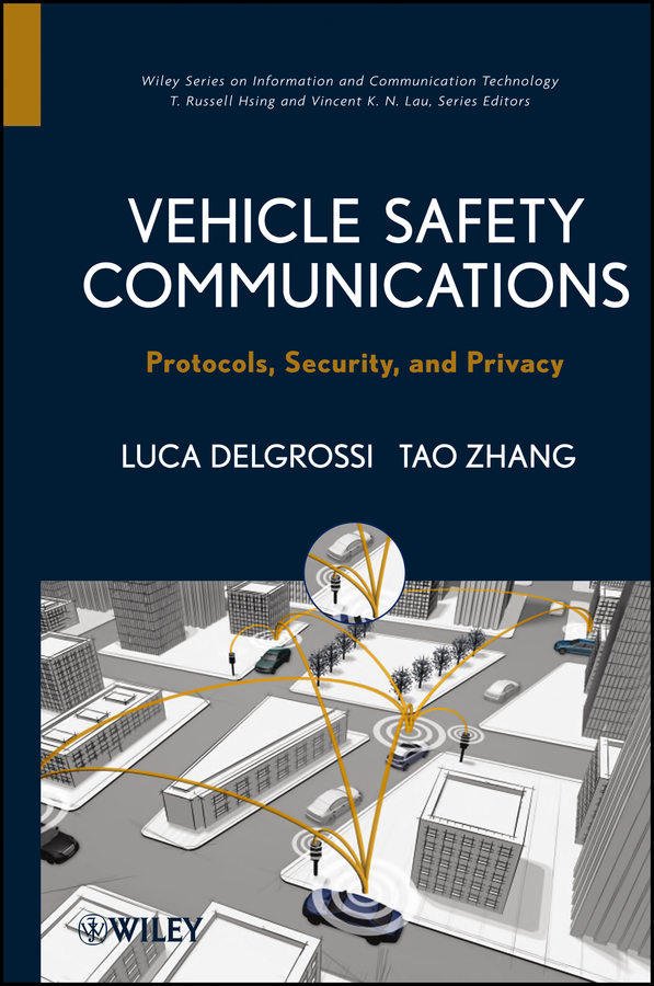 Обложка книги «Vehicle Safety Communications. Protocols, Security, and Privacy»