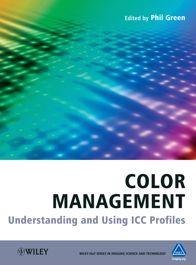 Обложка книги «Color Management. Understanding and Using ICC Profiles»