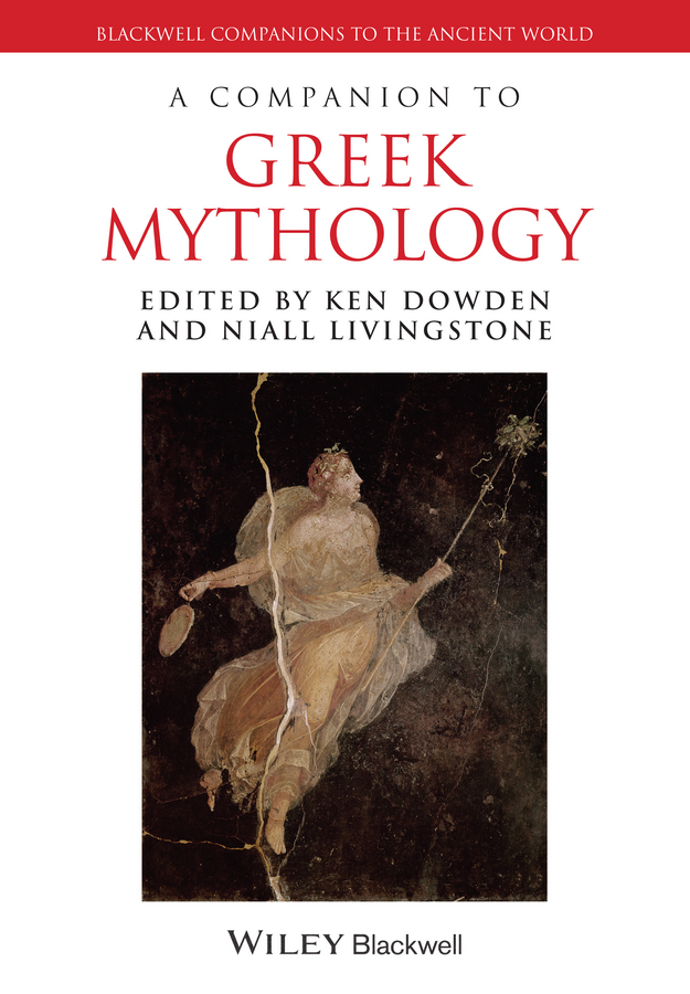 Обложка книги «A Companion to Greek Mythology»