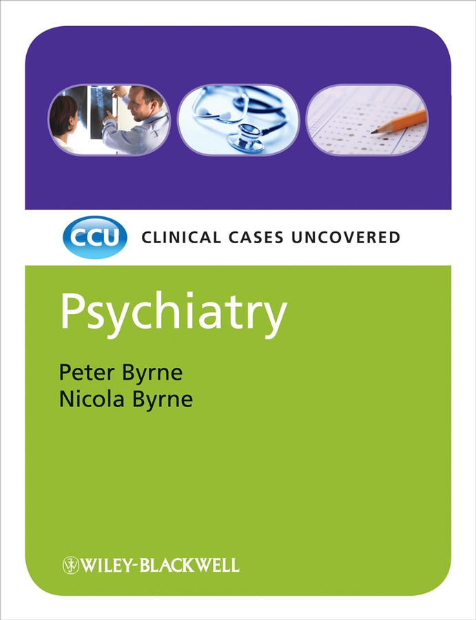 Обложка книги «Psychiatry, eTextbook. Clinical Cases Uncovered»