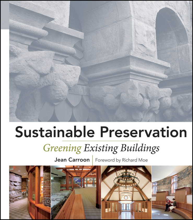 Обложка книги «Sustainable Preservation. Greening Existing Buildings»