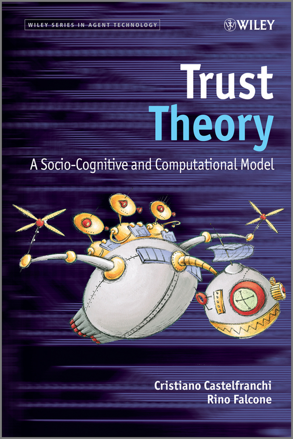Обложка книги «Trust Theory. A Socio-Cognitive and Computational Model»