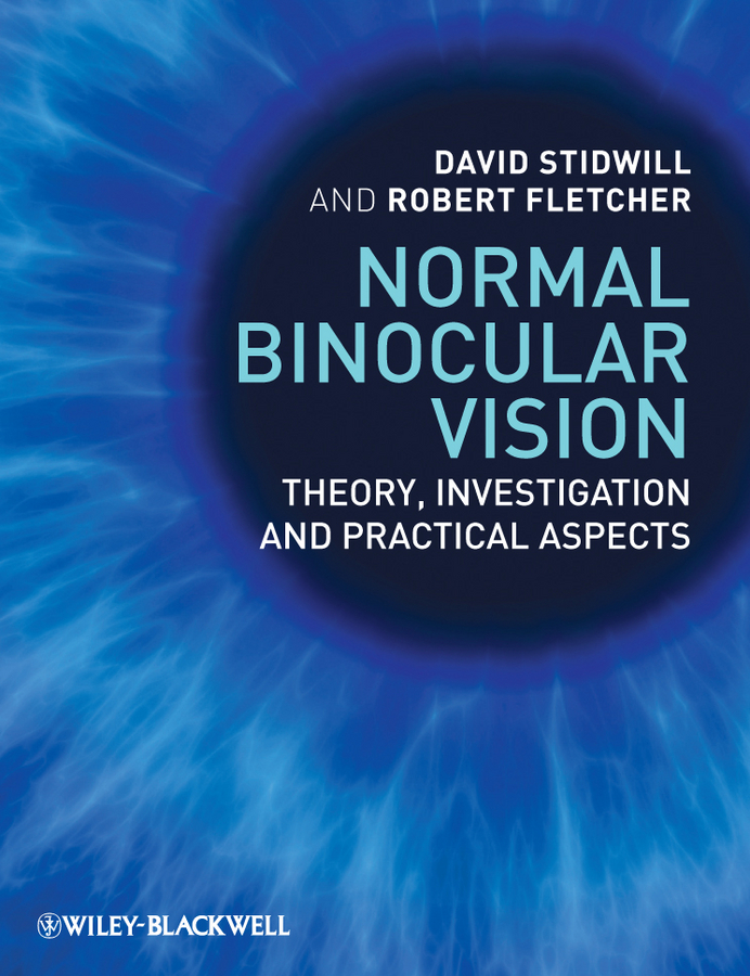 Обложка книги «Normal Binocular Vision. Theory, Investigation and Practical Aspects»